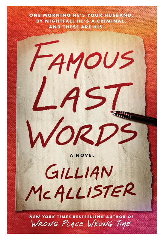 Famous Last Words: A Novel