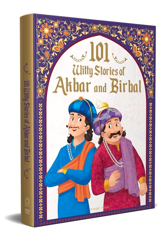 101 Witty Stories of Akbar and Birbal - Collection of Humorous Stories For Kids