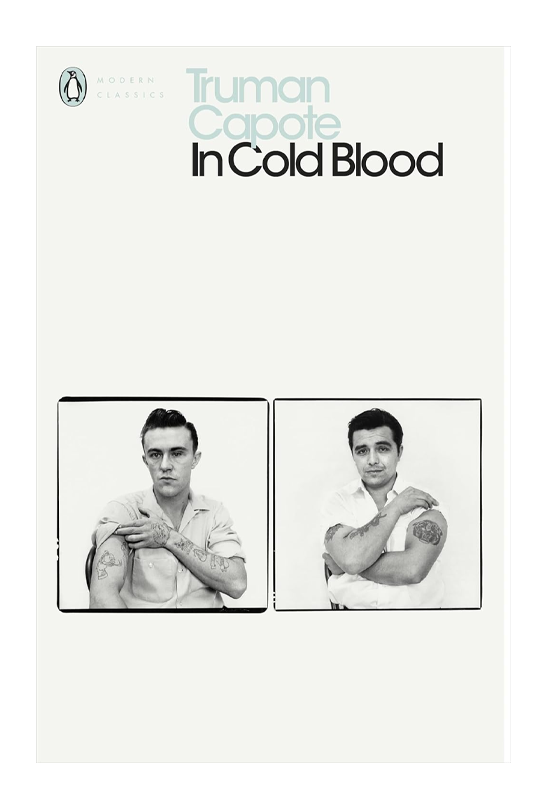In Cold Blood: A True Account of a Multiple Murder and its Consequences